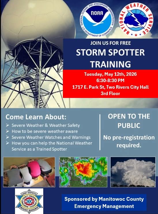 Flyer for a free Storm Spotter Training hosted by the National Weather Service and NOAA. The background shows a large weather radar dome tower. Event details: Tuesday, May 12, 2026, from 6:30–8:30 PM at 1717 E. Park St, Two Rivers City Hall, 3rd Floor. The event is open to the public and no pre-registration is required. Topics include severe weather and safety, how to be weather aware, understanding watches and warnings, and how to assist the National Weather Service as a trained spotter. Images at the bottom show people sheltering, a radar map of a storm, and a large storm cloud. Sponsored by Manitowoc County Emergency Management.